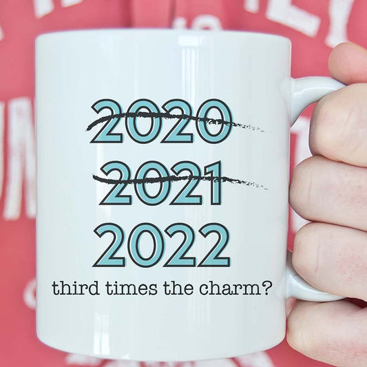 2022 Third Times a Charm Coffee Mug