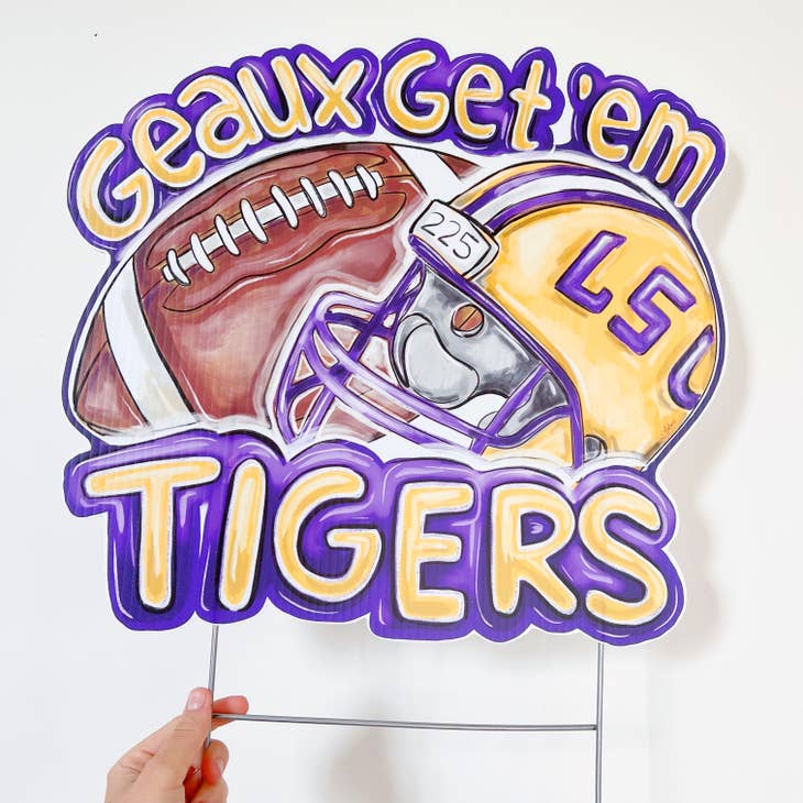 Home Malone- Geaux Get Em Tigers Yard Sign Lsu Louisiana Outdoor Decor