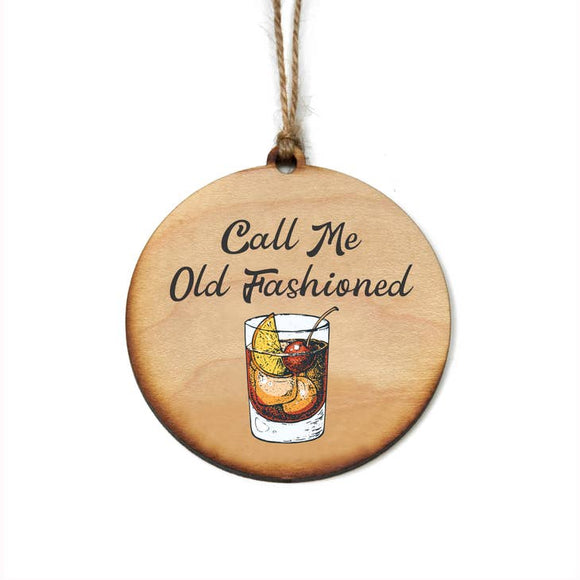 Call Me Old Fashioned Christmas Ornament