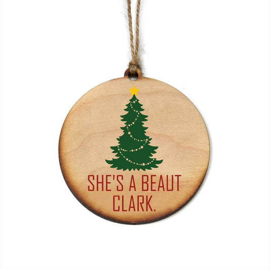 She's A Beaut Clark Christmas Vacation Christmas Ornament